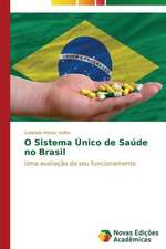 O Sistema Unico de Saude No Brasil: O Olhar Do Professor