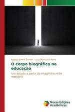 O Corpo Biografico Na Educacao: O Olhar Do Professor