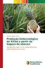 Producao Biotecnologica de Xilitol a Partir de Bagaco de Abacaxi: Um Romance...