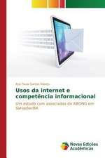 Usos Da Internet E Competencia Informacional: Um Estudo de Caso