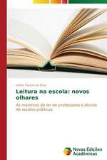 Leitura Na Escola: Novos Olhares