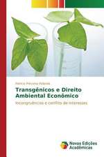 Transgenicos E Direito Ambiental Economico: Limites E Possibilidades Para Sua Interface