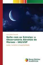 Noite Com as Estrelas: O Observatorio Abrahao de Moraes - Iag/Usp