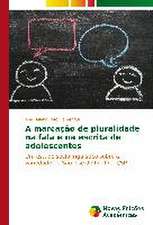 A Marcacao de Pluralidade Na Fala E Na Escrita de Adolescentes: Um Estudo de Caso Usando Compilacao Condicional