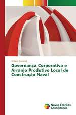 Governanca Corporativa E Arranjo Produtivo Local de Construcao Naval: Uma Experiencia Com Sorgo Forrageiro