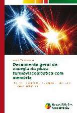 Decaimento Geral Da Energia Da Placa Termoviscoelastica Com Memoria: Efeitos No Estresse Oxidativo