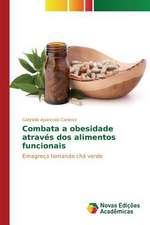 Combata a Obesidade Atraves DOS Alimentos Funcionais: Uma Conversa Necessaria Entre Saude, Ambiente E Educacao