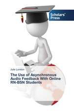 The Use of Asynchronous Audio Feedback with Online RN-Bsn Students: A Macro Perspective