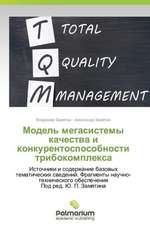 Model' Megasistemy Kachestva I Konkurentosposobnosti Tribokompleksa: Entre L'Opacite Et L'Inertie