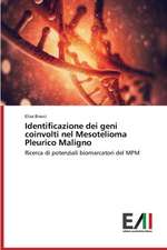 Identificazione Dei Geni Coinvolti Nel Mesotelioma Pleurico Maligno