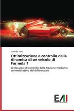 Ottimizzazione E Controllo Della Dinamica Di Un Veicolo Di Formula 1