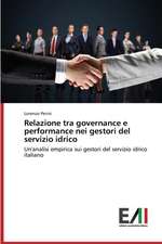 Relazione Tra Governance E Performance Nei Gestori del Servizio Idrico