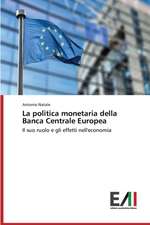 La Politica Monetaria Della Banca Centrale Europea