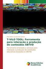 T-Vilo Tool: Ferramenta Para Interacao E Producao de Conteudos Sbtvd