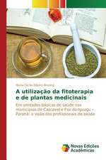 A Utilizacao Da Fitoterapia E de Plantas Medicinais: Familia E Destituicao Do Poder Familiar