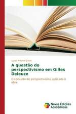 A Questao Do Perspectivismo Em Gilles Deleuze: Natureza E Tutela Juridica