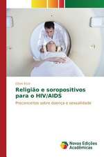 Religiao E Soropositivos Para O HIV/AIDS: Ensaios Sobre Theodor W. Adorno