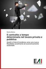 Il Contratto a Tempo Determinato Nel Lavoro Privato E Pubblico: A Relacao Entre O Envelhecer E a Demanda Pela Beleza