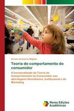 Teoria Do Comportamento Do Consumidor: Mediacoes Do Estado E Da Universidade