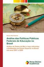 Analise Das Politicas Publicas Federais de Educacao No Brasil: Em Busca de Novos Sentidos