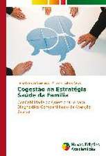 Cogestao Na Estrategia Saude Da Familia: Geografias Em Dispersao