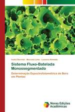 Sistema Fluxo-Batelada Monossegmentado