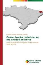 Concentracao Industrial No Rio Grande Do Norte