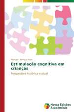 Estimulacao Cognitiva Em Criancas: Saberes-Atividade-Valores