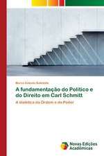 A Fundamentacao Do Politico E Do Direito Em Carl Schmitt: Relatos de Resistencia de Um Quilombo Urbano