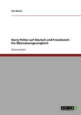 Harry Potter auf Deutsch und Französisch. Ein Übersetzungsvergleich.