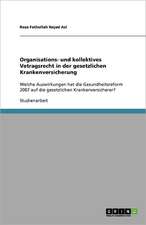 Organisations- und kollektives Vetragsrecht in der gesetzlichen Krankenversicherung