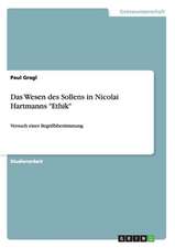 Das Wesen des Sollens in Nicolai Hartmanns 