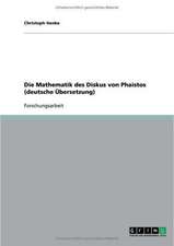 Die Mathematik des Diskus von Phaistos (deutsche Übersetzung)