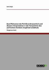 Zum Phänomen der Politikverdrossenheit und dessen Interpretation in der Perspektive des politischen Denkens Siegfried Landshuts