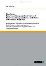 Einsatz von Schulverwaltungsassistentinnen und Schulverwaltungsassistenten an Schulen in Nordrhein-Westfalen