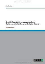 Der Einfluss von Demagogen auf den Peloponnesischen Krieg am Beispiel Kleons