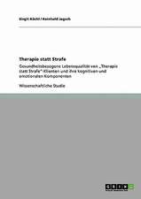 Therapie statt Strafe