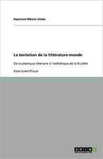 La tentation de la littérature-monde