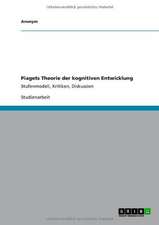 Piagets Theorie der kognitiven Entwicklung