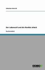 Der Lebensstil und die flexible Arbeit