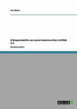 Ertragsmodelle von Social Communities im Web 2.0