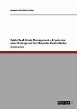 Public Real Estate Management - Ergebnisse einer Umfrage auf der Ebene der Bundesländer