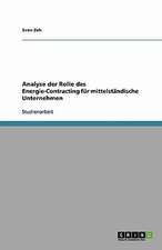 Analyse der Rolle des Energie-Contracting für mittelständische Unternehmen