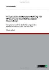 Vorgehensmodell für die Einführung von IT-Governance in mittelständischen Unternehmen