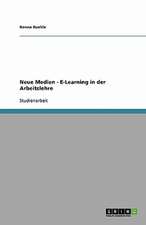 Neue Medien - E-Learning in der Arbeitslehre