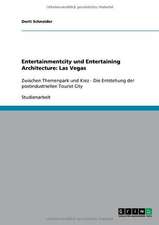 Entertainmentcity und Entertaining Architecture: Las Vegas