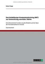 Das Heidelberger Kompetenztraining (HKT) zur Entwicklung mentaler Stärke