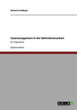 Casemanagement in der Behindertenarbeit