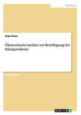 Ökonomische Ansätze zur Bewältigung des Klimaproblems