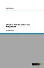 Christian Wilhelm Dohm - ein Antijudaist?